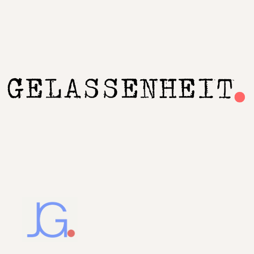 gelassenheit