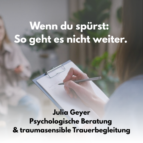 Trauern ist nicht das Problem – Trauern ist die Lösung. trauer trauma julia geyer