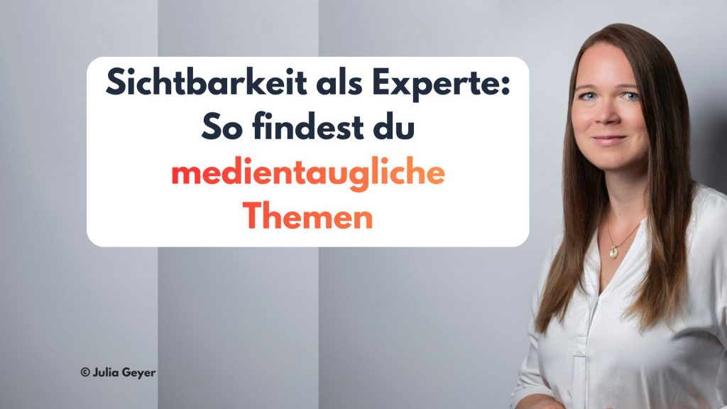 So entwickelst du medientaugliche Themen, starke Teaser und überzeugende Schlagzeilen sichtbarkeit medientaugliches thema finden